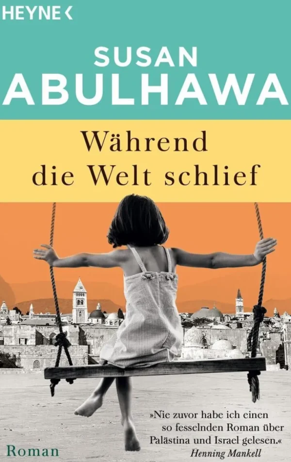 Romane>ZEIT Buchhandlung Abulhawa, S: Während die Welt schlief