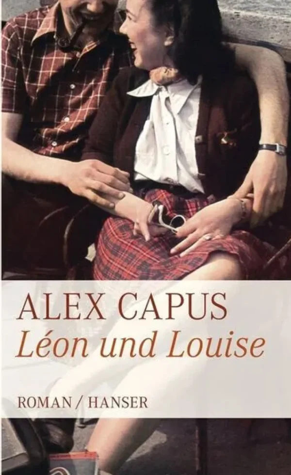 Romane>ZEIT Buchhandlung Alex Capus: Léon und Louise