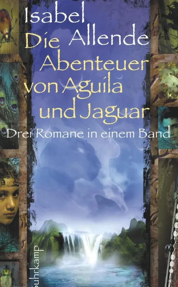 Romane>ZEIT Buchhandlung Allende, I: Abenteuer von Aguila und Jaguar