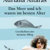 Sachbücher>ZEIT Buchhandlung Altaras, A: Meer und ich waren im besten Alter