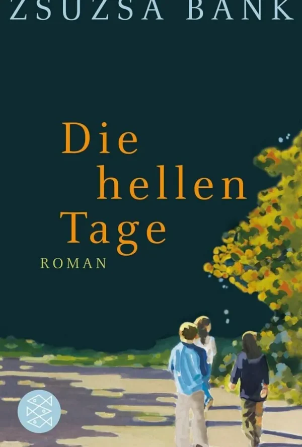 Romane>ZEIT Buchhandlung Bánk, Zsuzsa: Die hellen Tage