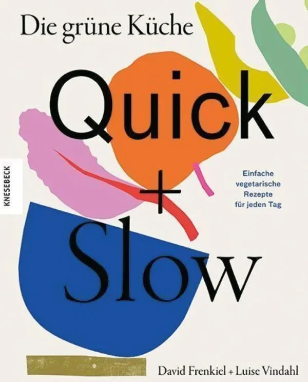 Kochen & Reisen>ZEIT Buchhandlung Die grüne Küche - Quick + Slow