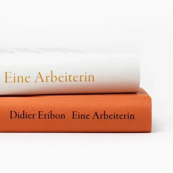 Romane>ZEIT Buchhandlung Eribon, D: Arbeiterin