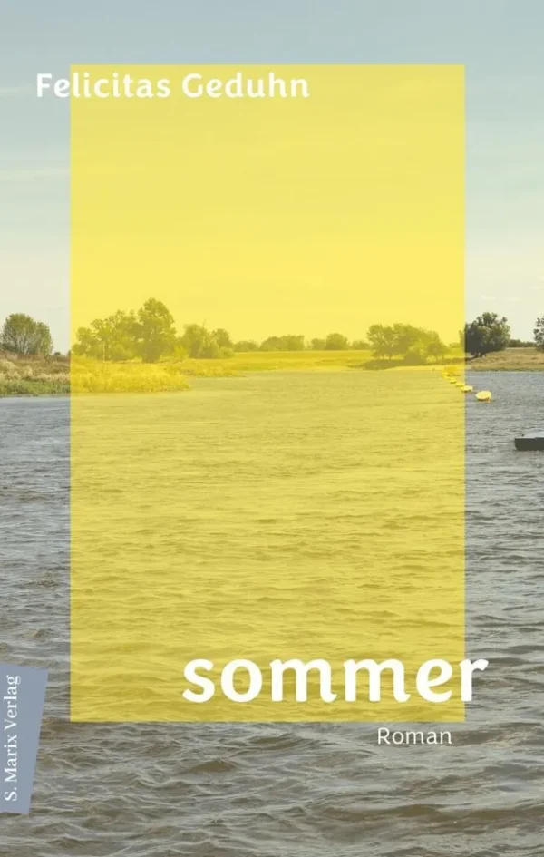 Romane>ZEIT Buchhandlung Geduhn, Felicitas: Sommer