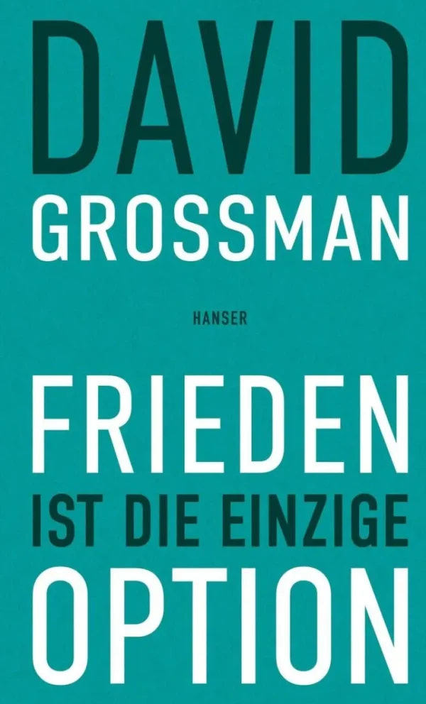 Romane>ZEIT Buchhandlung Grossman, D: Frieden ist die einzige Option