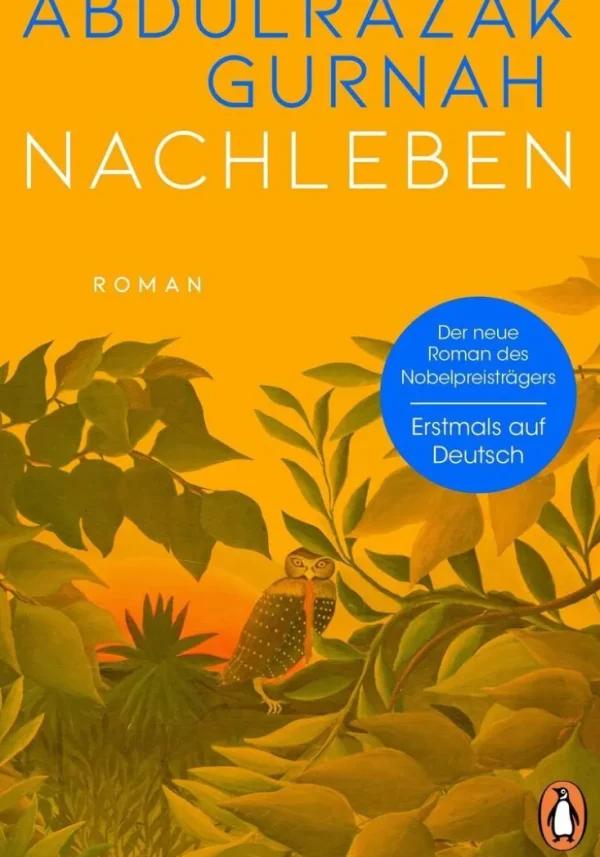 Romane>ZEIT Buchhandlung Gurnah, Abdulrazak: Nachleben