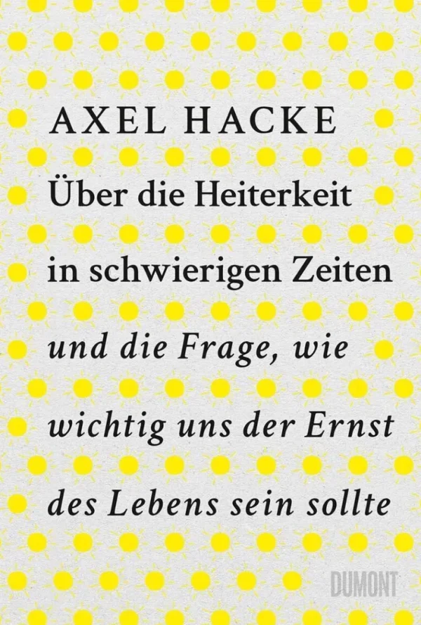Sachbücher>ZEIT Buchhandlung Hacke, Axel: Über die Heiterkeit