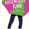 Sachbücher>ZEIT Buchhandlung Hasel, V: Das krisenfeste Kind