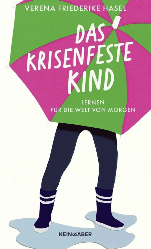 Sachbücher>ZEIT Buchhandlung Hasel, V: Das krisenfeste Kind