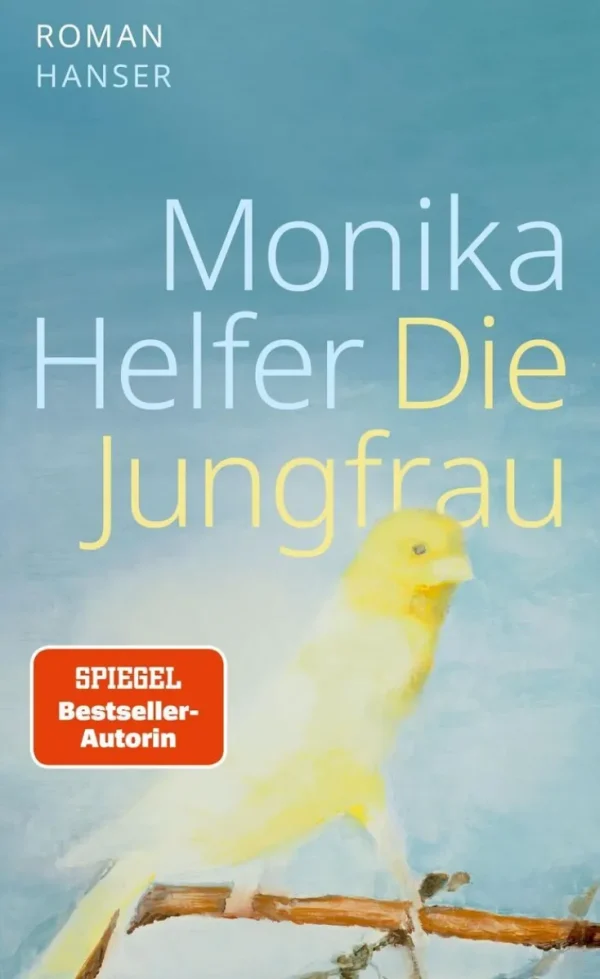 Romane>ZEIT Buchhandlung Helfer, Monika: Die Jungfrau