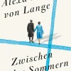 Romane>ZEIT Buchhandlung Hennig Von Lange, Alexa: Zwischen den Sommern