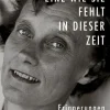 Sachbücher>ZEIT Buchhandlung Hörnlein, Katrin: Eine wie sie fehlt in dieser Zeit