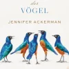 Sachbücher>ZEIT Buchhandlung Jennifer Ackerman: Die geheime Welt der Vögel