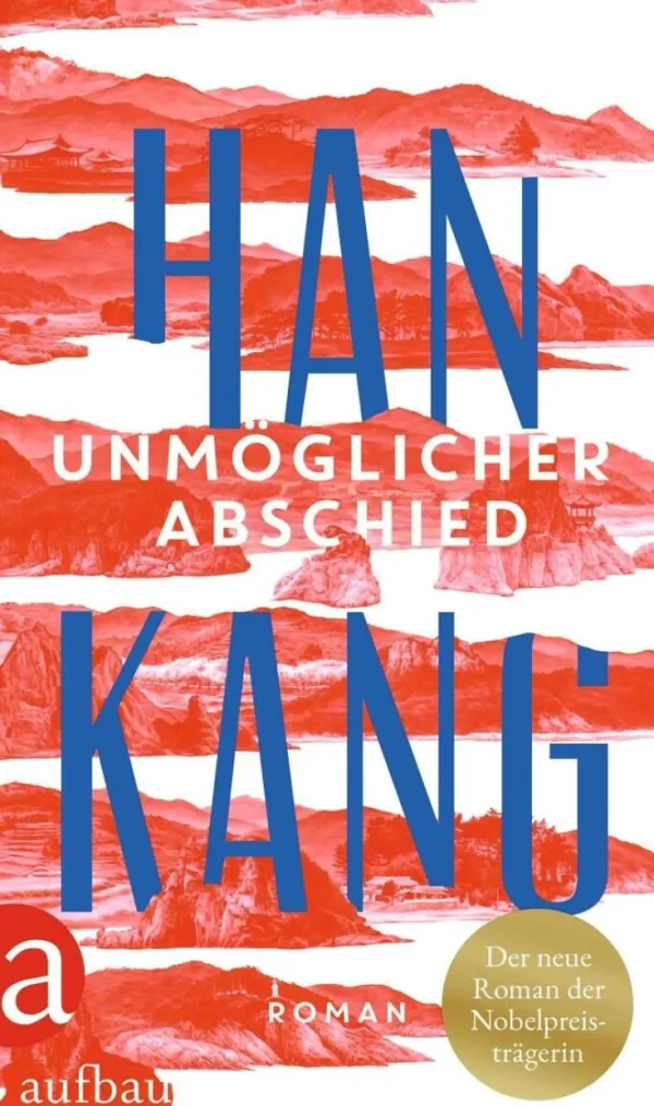 Romane>ZEIT Buchhandlung Kang, H: Unmöglicher Abschied