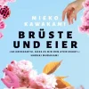 Romane>ZEIT Buchhandlung Kawakami, Mieko: Brüste und Eier