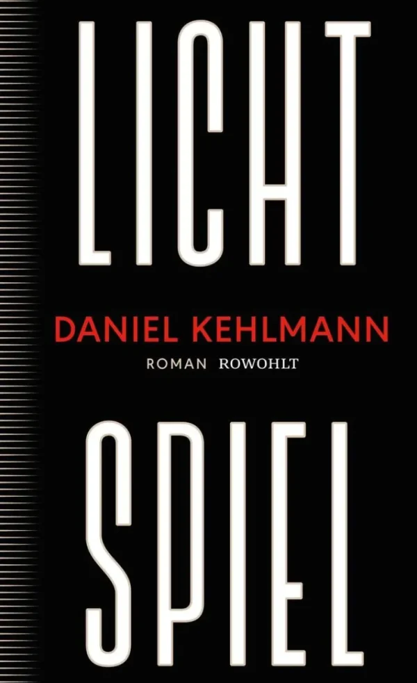 Romane>ZEIT Buchhandlung Kehlmann, D: Lichtspiel