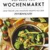 Kochen & Reisen>DIE ZEIT Kochbuch »Das Beste vom Wochenmarkt«