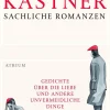 Romane>ZEIT Buchhandlung Kästner, E: Sachliche Romanzen