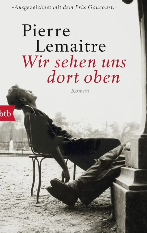 Romane>ZEIT Buchhandlung Lemaitre, Pierre: Wir sehen uns dort oben