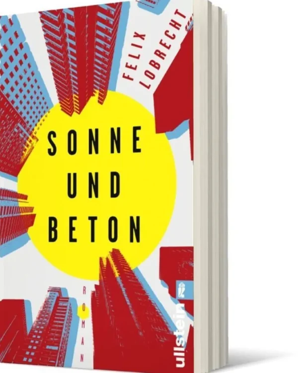 Romane>ZEIT Buchhandlung Lobrecht, Felix: Sonne und Beton