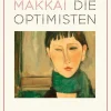 Romane>ZEIT Buchhandlung Makkai, R: Optimisten