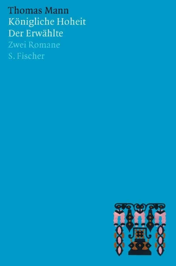 Romane>ZEIT Buchhandlung Mann, T: Königliche Hoheit/Der Erwählte