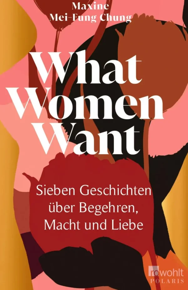 Sachbücher>ZEIT Buchhandlung Mei-Fung Chung, Maxine: What Women Want
