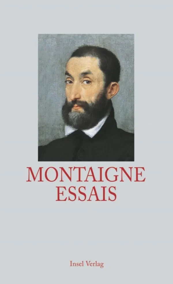 Romane>ZEIT Buchhandlung Montaigne, M: Essais