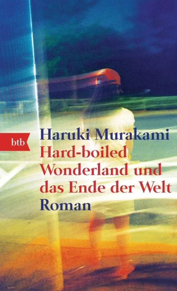 Romane>ZEIT Buchhandlung Murakami, Haruki: Hard-boiled Wonderland und das Ende der Welt
