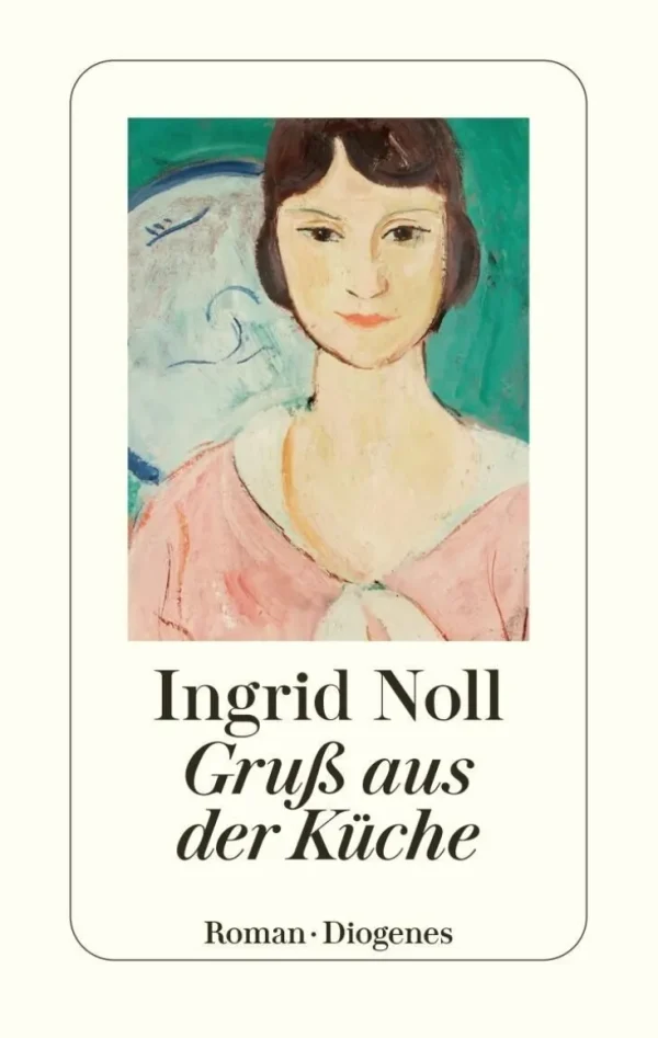Romane>ZEIT Buchhandlung Noll, I: Gruß aus der Küche