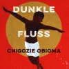 Romane>ZEIT Buchhandlung Obioma, C: Der dunkle Fluss