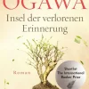 Romane>ZEIT Buchhandlung Ogawa, Yoko: Insel der verlorenen Erinnerung