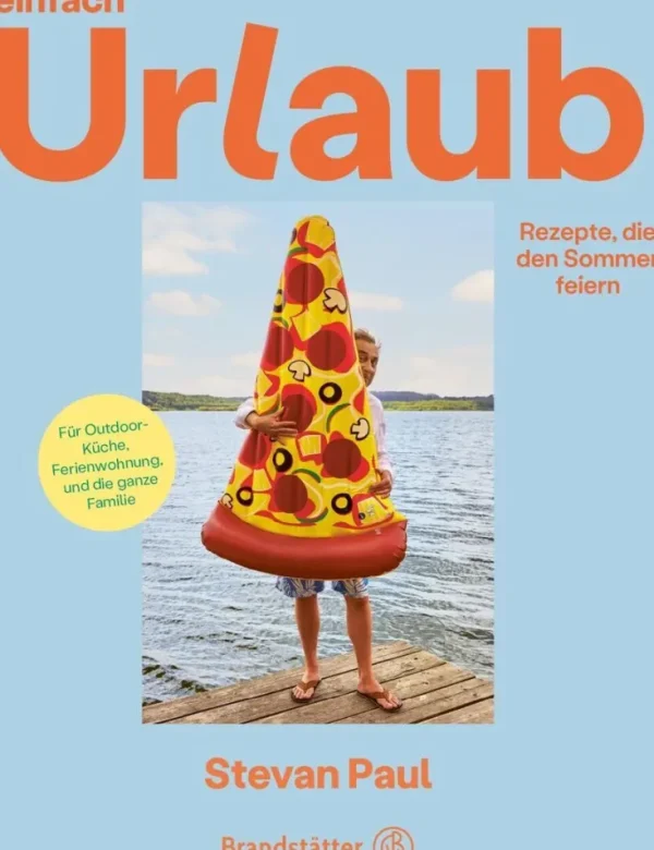 Kochen & Reisen>ZEIT Buchhandlung Paul, Stevan: Einfach Urlaub