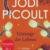 Romane>ZEIT Buchhandlung Picoult, Jodi: Umwege des Lebens