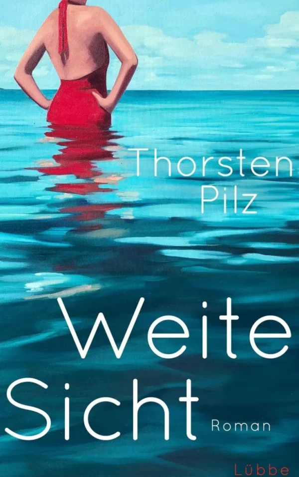 Romane>ZEIT Buchhandlung Pilz, Thorsten: Weite Sicht