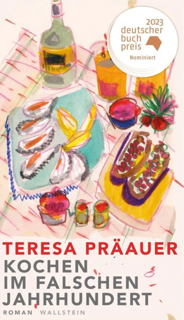 Romane>ZEIT Buchhandlung Präauer, Teresa: Kochen im falschen Jahrhundert