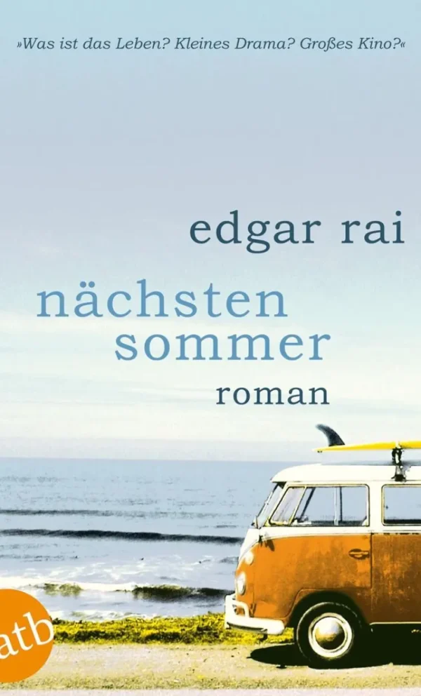 Romane>ZEIT Buchhandlung Rai, Edgar: Nächsten Sommer
