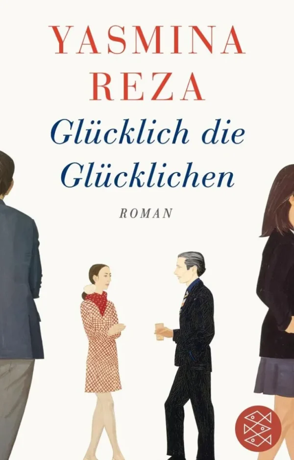 Romane>ZEIT Buchhandlung Reza, Y: Glücklich die Glücklichen