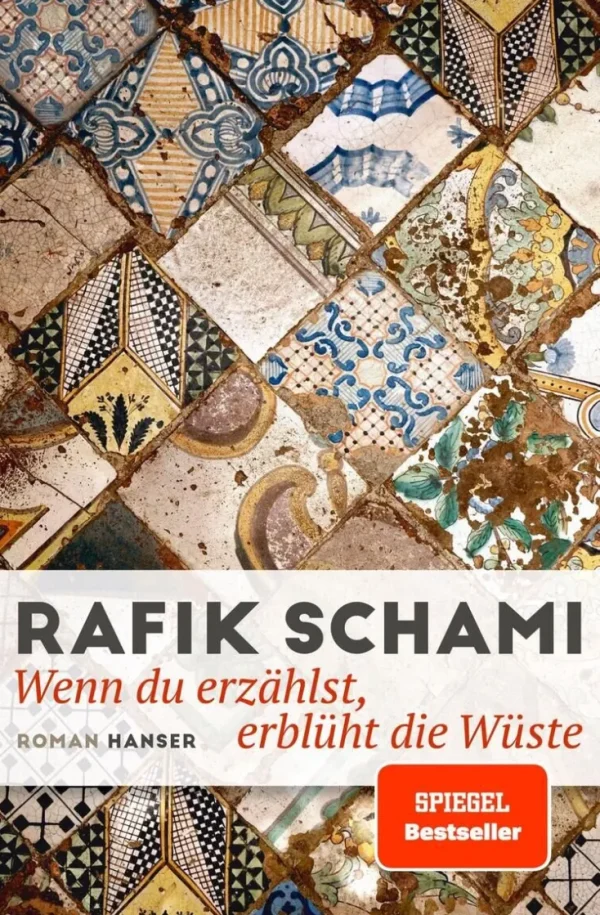 Romane>ZEIT Buchhandlung Schami, R: Wenn du erzählst, erblüht die Wüste