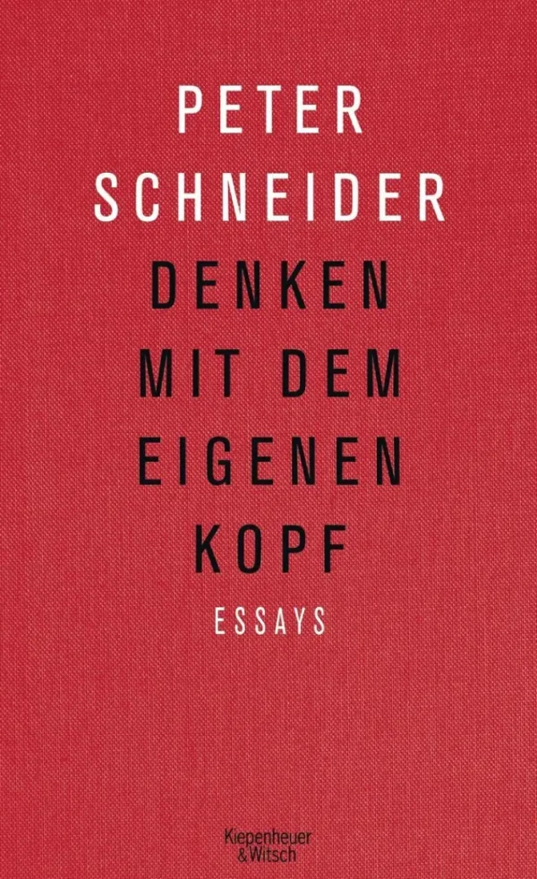 Sachbücher>ZEIT Buchhandlung Schneider, Peter: Denken mit dem eigenen Kopf
