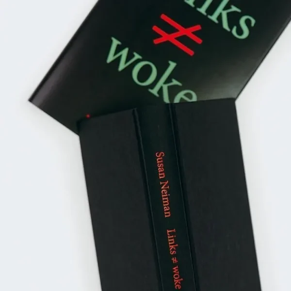 Sachbücher>ZEIT Buchhandlung Susan Neiman: Links ist nicht woke