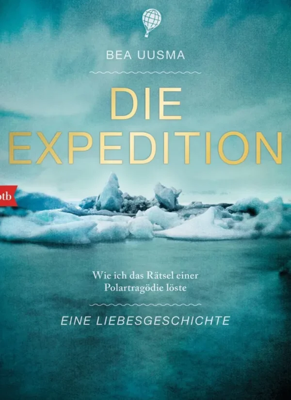 Romane>ZEIT Buchhandlung Uusma, Bea: Die Expedition. Eine Liebesgeschichte