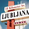 Romane>ZEIT Buchhandlung Vojnovc, G: 18 Kilometer bis Ljubljana