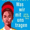 Romane>ZEIT Buchhandlung Was wir mit uns tragen - Call Us What We Carry: Zweisprachige Ausgabe