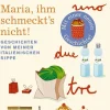 Romane>ZEIT Buchhandlung Weiler, J: Maria, ihm schmeckt's nicht!