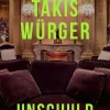 Romane>ZEIT Buchhandlung Würger, Takis: Unschuld