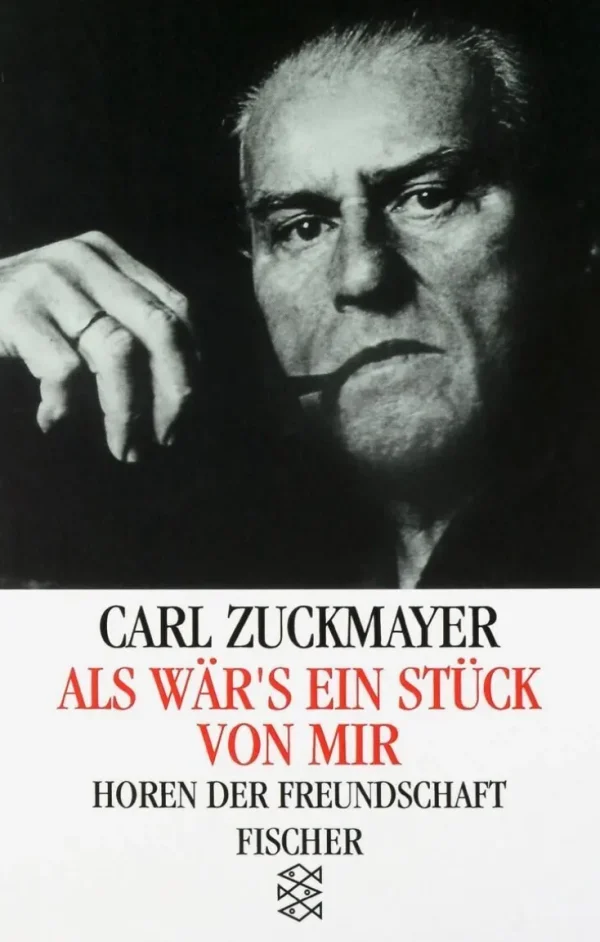 Romane>ZEIT Buchhandlung Zuckmayer, Carl: Als wär's ein Stück von mir